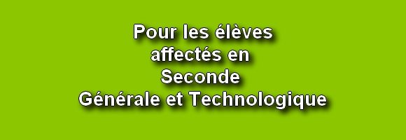 Inscription en seconde pour les élèves affectés au lycée